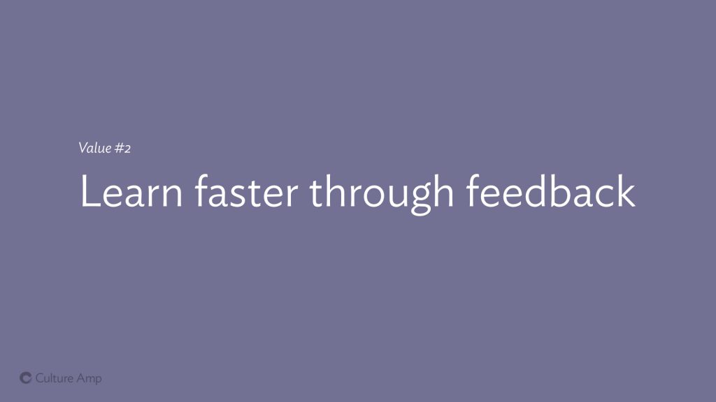 Slide: Value #3 Learn faster through feedback